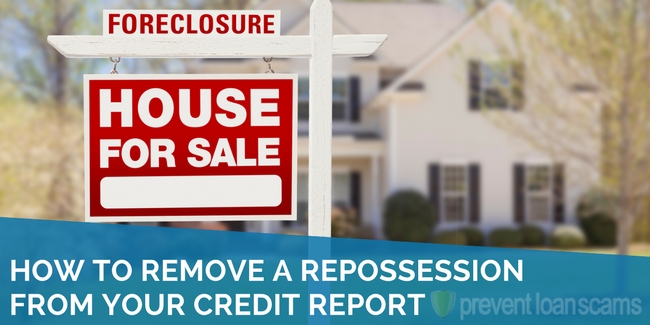 How to Remove a Repossession From Your Credit Report