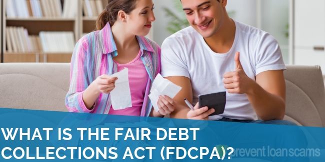What is the Fair Debt Collection Practices Act (FDCPA)?